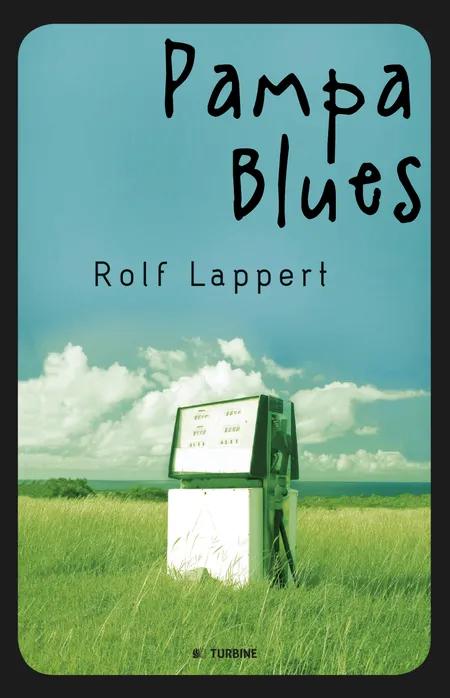 Pampa blues af Rolf Lappert