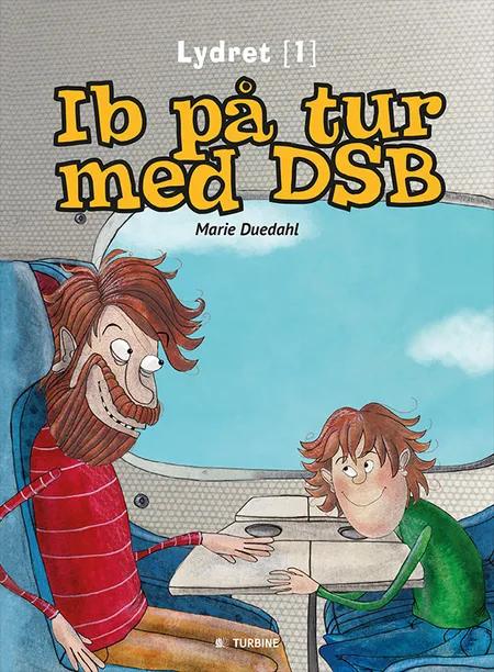 Ib på tur med DSB af Marie Duedahl