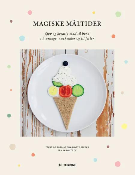 Magiske måltider af Charlotte Seeger