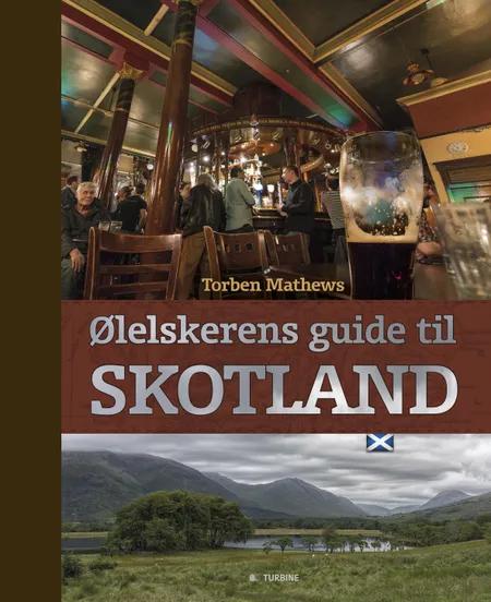 Ølelskerens guide til Skotland af Torben Mathews