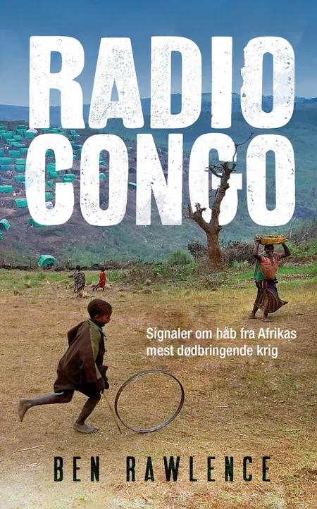 Radio Congo af Ben Rawlence