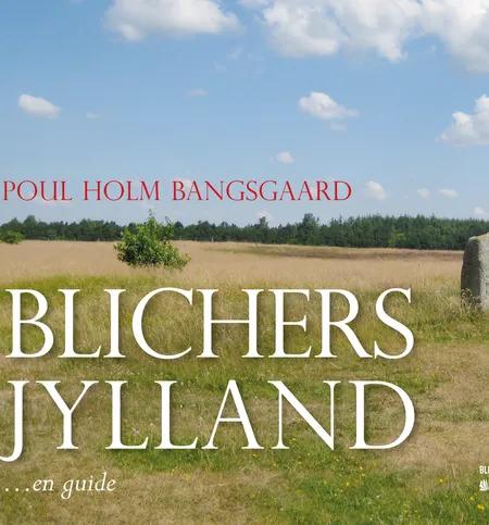 Blichers Jylland af Poul Holm Bangsgaard