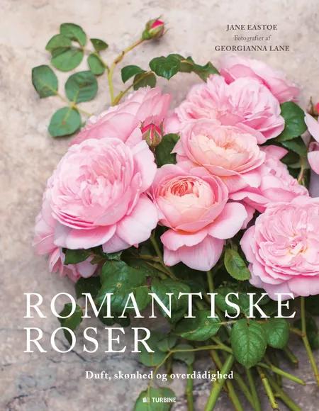 Romantiske roser af Jane Eastoe