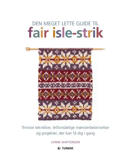 Den meget lette guide til fair isle-strik af Lynne Watterson
