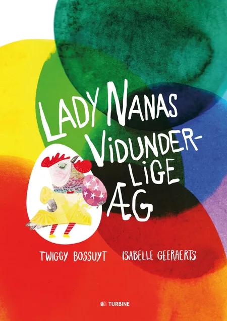 Lady Nanas vidunderlige æg af Twiggy Bossuyt