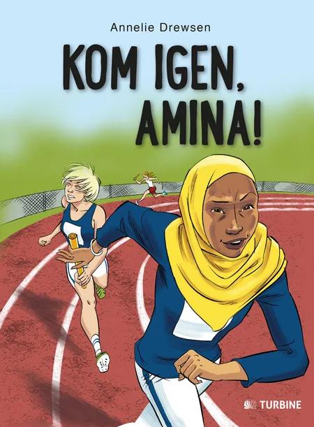 Kom igen, Amina! af Annelie Drewsen