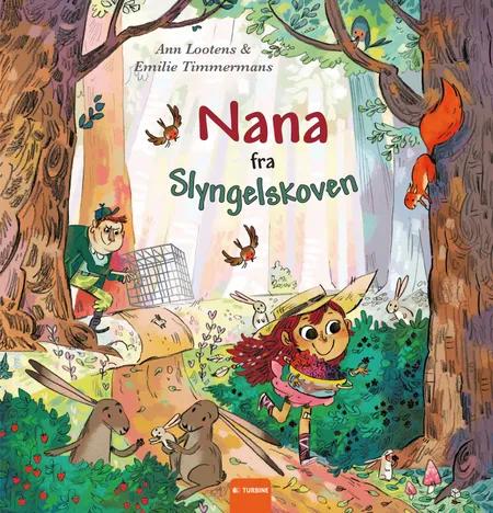 Nana fra Slyngelskoven af Ann Lootens