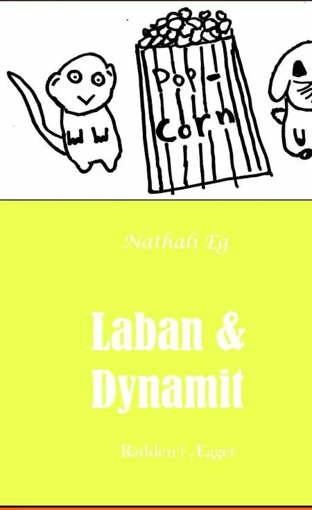 Laban & dynamit af Nathali Eg