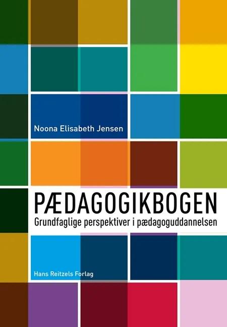 Pædagogikbogen af Noona Elisabeth Jensen