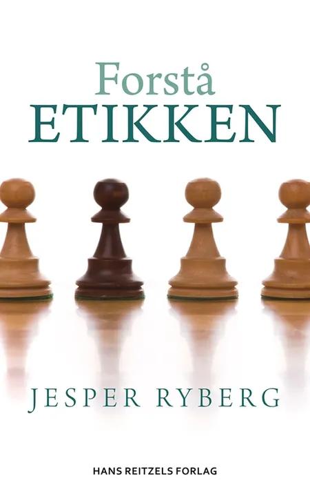 Forstå etikken af Jesper Ryberg