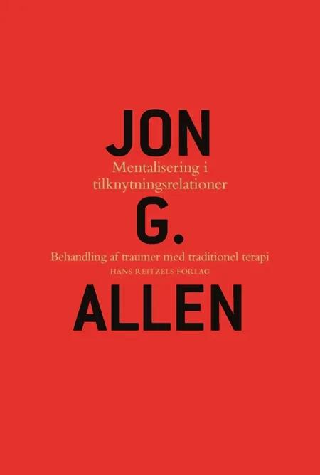 Mentalisering i tilknytningsrelationer af Jon G. Allen