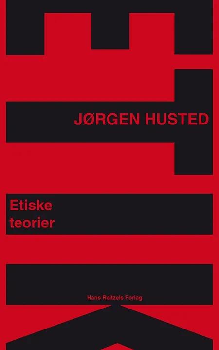 Etiske teorier af Jørgen Husted