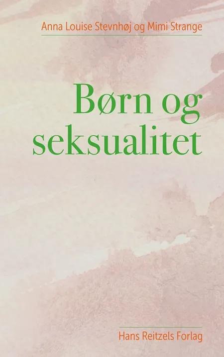 Børn og seksualitet af Anna Louise Stevnhøj