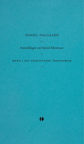 Forestillingen om Patrick Mortensen af Daniel Dalgaard