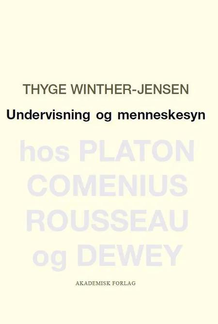 Undervisning og menneskesyn af Thyge Winther-Jensen