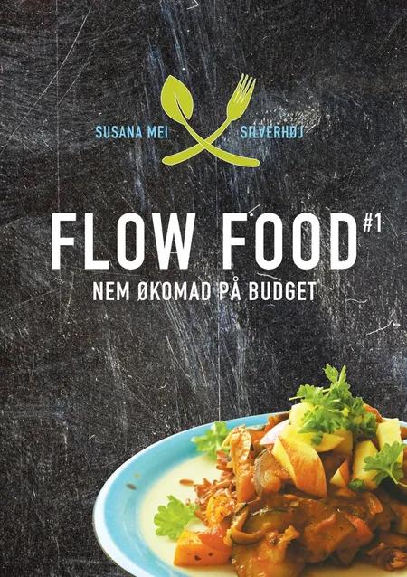 Flow food af Susana Mei Silverhøj