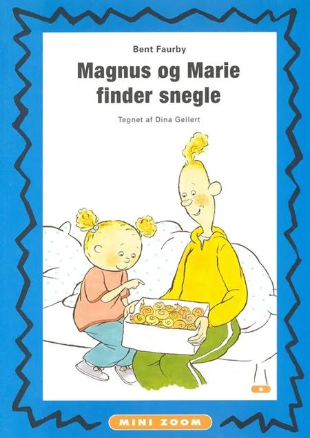 Magnus og Marie finder snegle af Bent Faurby