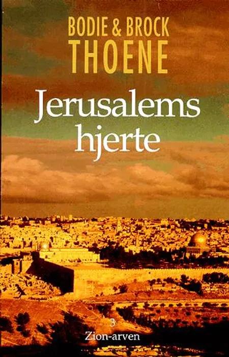 Jerusalems hjerte af Bodie Thoene