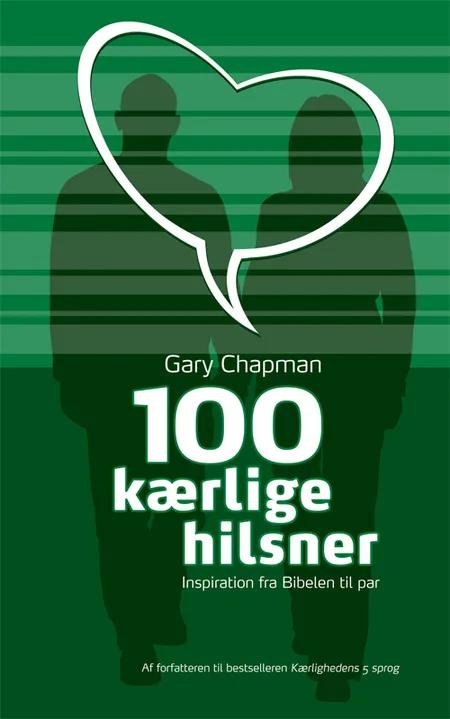 100 kærlige hilsner af Gary Chapman