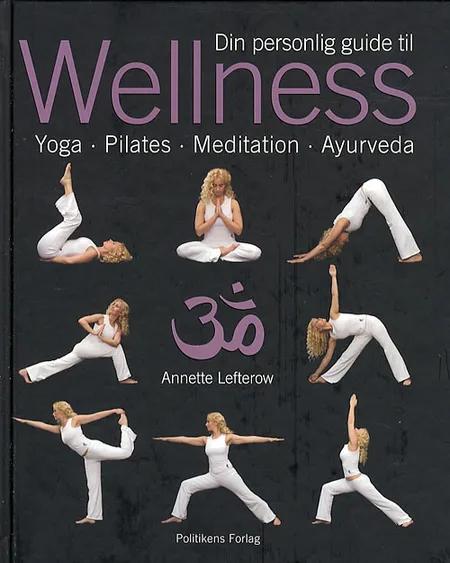 Din personlige guide til wellness af Annette Lefterow