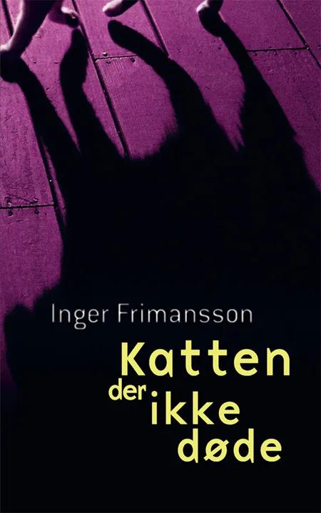 Katten der ikke døde af Inger Frimansson
