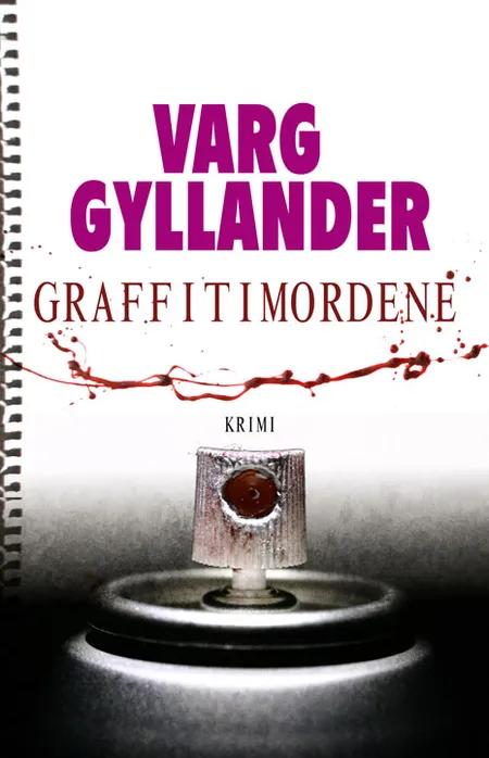 Graffitimordene af Varg Gyllander