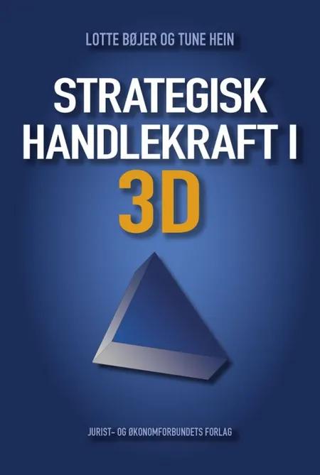 Strategisk handlekraft i 3D af Lotte Bøjer