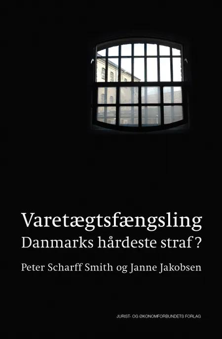 Varetægtsfængsling af Peter Scharff Smith