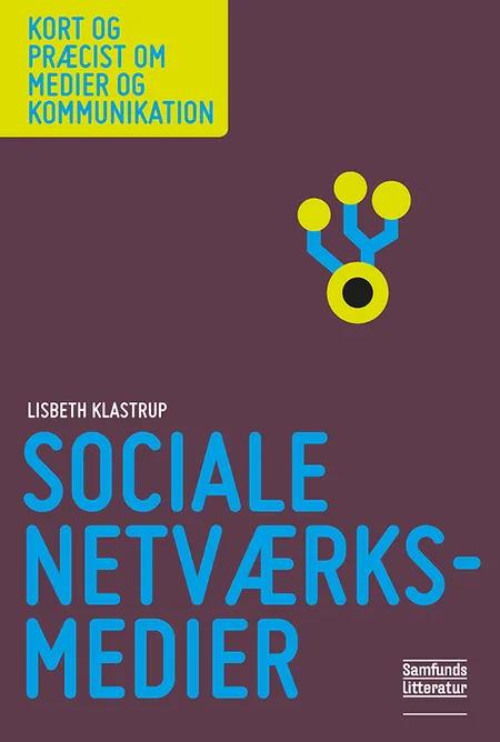 Sociale netværksmedier af Lisbeth Klastrup