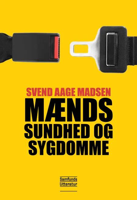 Mænds sundhed og sygdomme af Svend Aage Madsen
