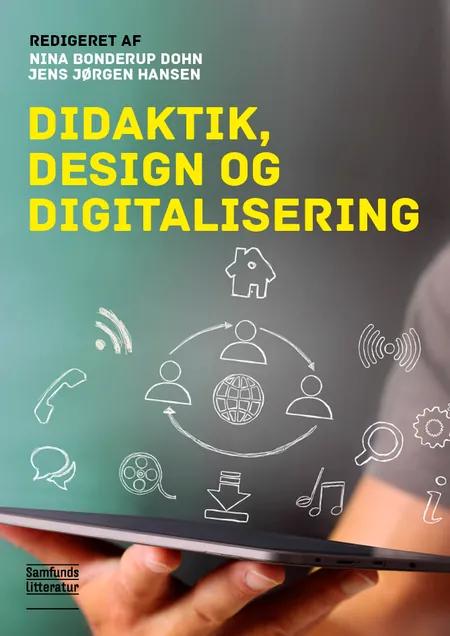Didaktik, design og digitalisering af Nina Bonderup Dohn
