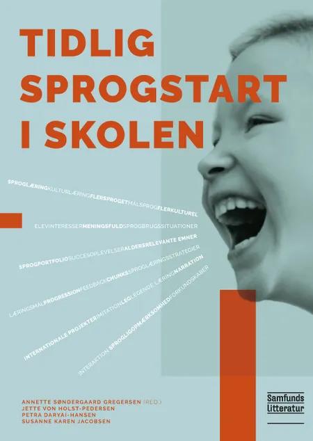 Tidlig sprogstart i skolen af Annette Søndergaard Gregersen