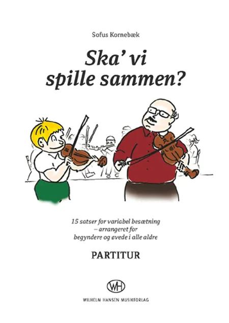 Ska´ vi spille sammen? af Sofus Kornebæk