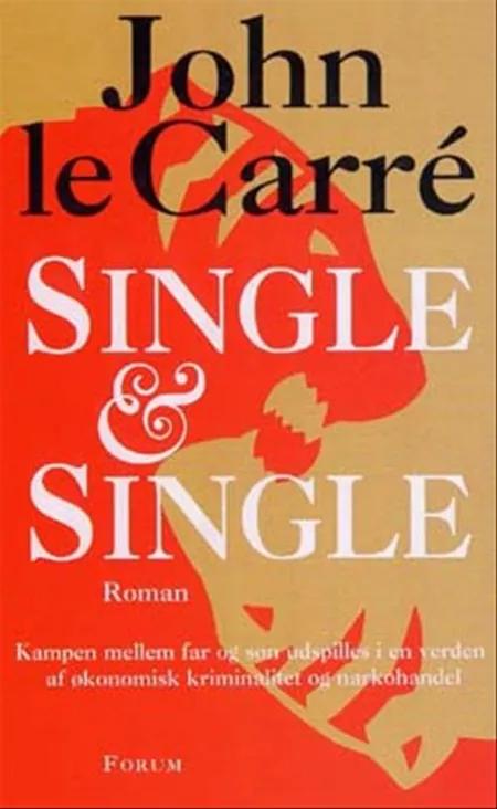 Single & Single af John le Carré