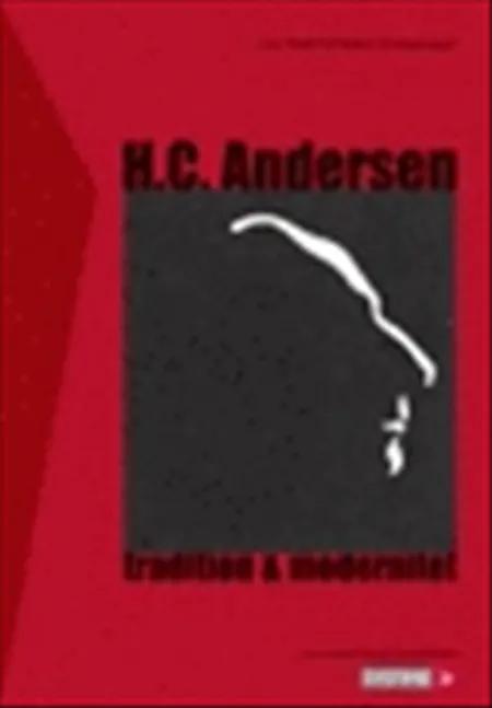 H.C. Andersen - tradition og modernitet af H.C. Andersen