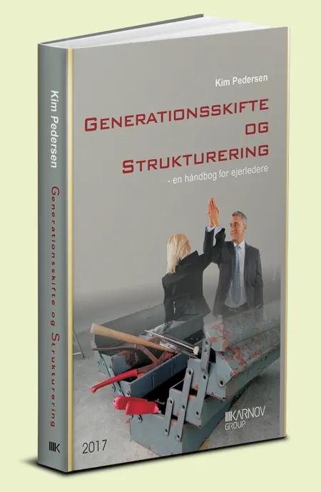 Generationsskifte og strukturering af Kim Pedersen