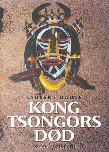Kong Tsongors død af Laurent Gaudé