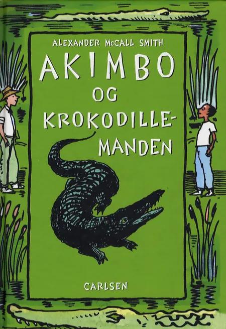 Akimbo og krokodillemanden af Alexander McCall Smith