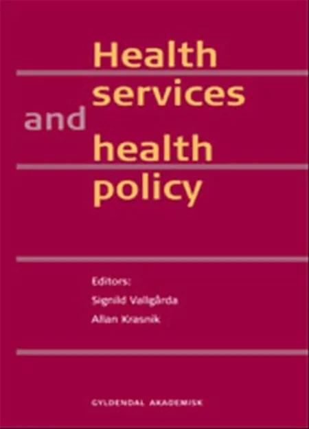 Health services and health policy af Allan Krasnik