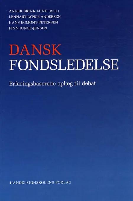 Dansk fondsledelse af Anker Brink Lund