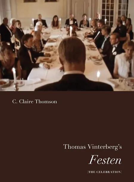 Thomas Vinterberg´s Festen af C. Claire Thomson