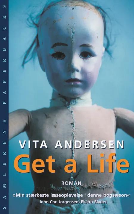 Get a life af Vita Andersen