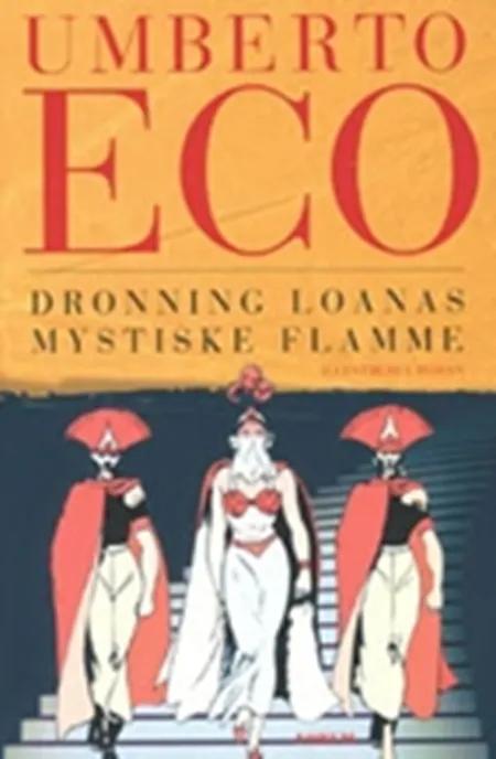 Dronning Loanas mystiske flamme af Umberto Eco