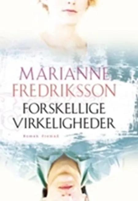 Forskellige virkeligheder af Marianne Fredriksson