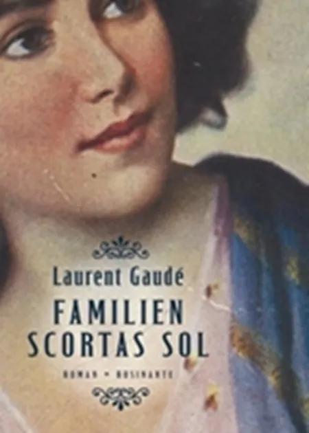 Familien Scortas sol af Laurent Gaudé