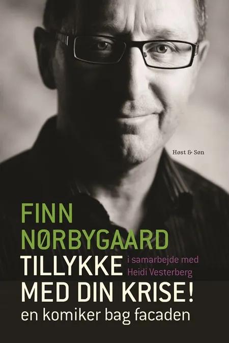 Tillykke med din krise! af Finn Nørbygaard