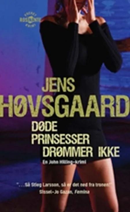 Døde prinsesser drømmer ikke af Jens Høvsgaard