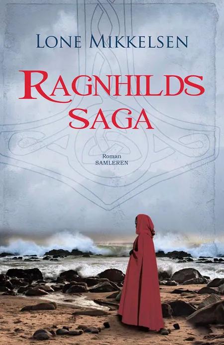 Ragnhilds saga af Lone Mikkelsen
