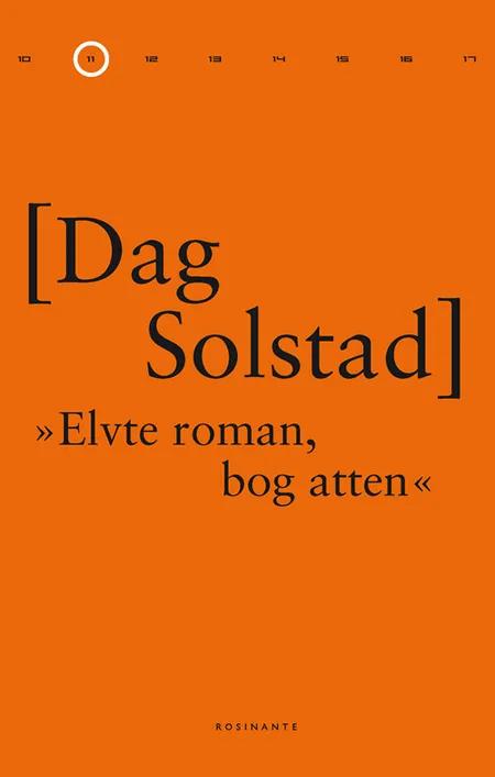 Elvte roman, bog atten af Dag Solstad