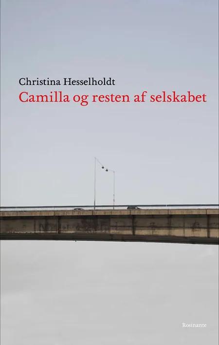 Camilla - og resten af selskabet af Christina Hesselholdt